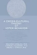 E-Book (pdf) A Cross-Cultural Theory of Voter Behavior von Wojciech Cwalina, Andrzej Falkowski, Bruce I Newman