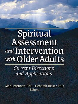 E-Book (pdf) Spiritual Assessment and Intervention with Older Adults von Mark Brennan, Deborah Heiser