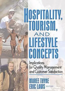 E-Book (epub) Hospitality, Tourism, and Lifestyle Concepts von Eric Laws, Maree Thyne