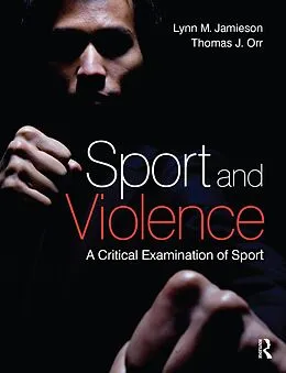 E-Book (epub) Sport and Violence von Lynn M Jamieson, Thomas Orr