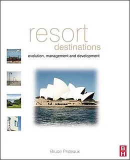 E-Book (pdf) Resort Destinations von Bruce Prideaux