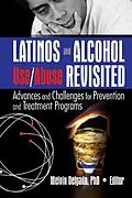 E-Book (epub) Latinos and Alcohol Use/Abuse Revisited von Melvin Delgado
