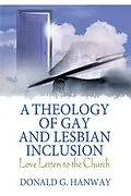 E-Book (pdf) A Theology of Gay and Lesbian Inclusion von Donald G Hanway