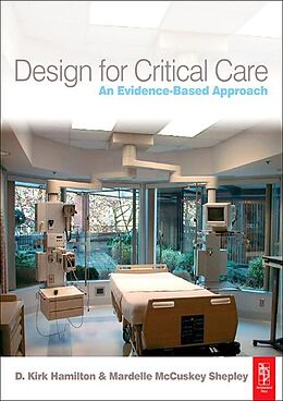 E-Book (epub) Design for Critical Care von D. Kirk Hamilton, Mardelle Mccuskey Shepley