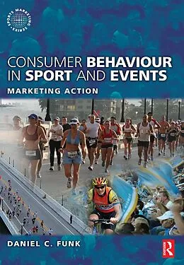 E-Book (epub) Consumer Behaviour in Sport and Events von Daniel Funk, Kostas Alexandris, Heath McDonald