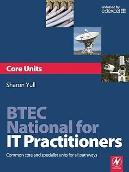 E-Book (pdf) BTEC National for IT Practitioners: Core units von Sharon Yull