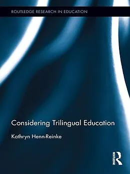 E-Book (epub) Considering Trilingual Education von Kathryn Henn-Reinke