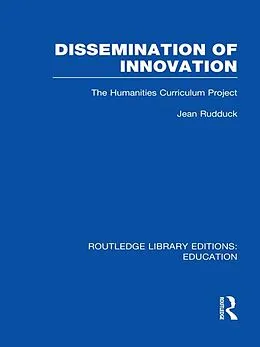 E-Book (epub) Dissemination of Innovation (RLE Edu O) von Jean Rudduck
