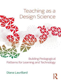 E-Book (epub) Teaching as a Design Science von Diana Laurillard