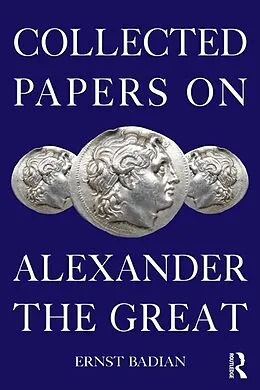 E-Book (pdf) Collected Papers on Alexander the Great von Ernst Badian