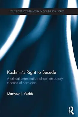 E-Book (epub) Kashmir's Right to Secede von Matthew J. Webb