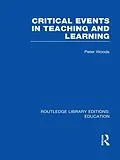 ePUB Critical Events in Teaching & Learning von Peter Woods