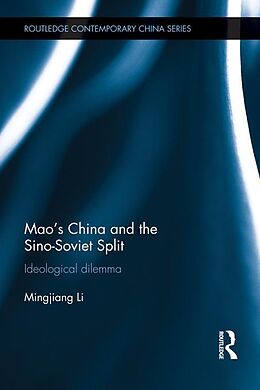 E-Book (epub) Mao's China and the Sino-Soviet Split von Mingjiang Li