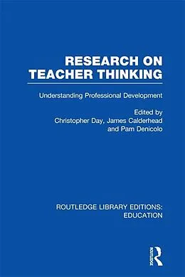 E-Book (epub) Research on Teacher Thinking (RLE Edu N) von James Calderhead, Pam Denicolo, Christopher Day