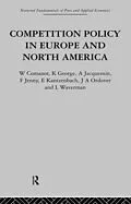 E-Book (pdf) Competition Policy in Europe and North America von George W. Comanor, K. Jacquemin, A. Jenny