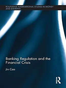 ePUB Banking Regulation and the Financial Crisis von Jin Cao