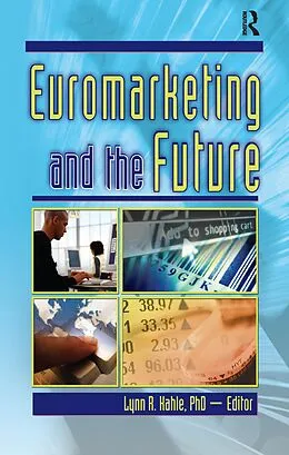 E-Book (epub) Euromarketing and the Future von Erdener Kaynak, Lynn R Kahle