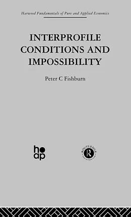 E-Book (pdf) Interprofile Conditions and Impossibility von Peter C. Fishburn