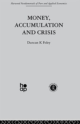 E-Book (pdf) Money, Accumulation and Crisis von D. Foley