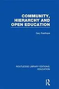 E-Book (pdf) Community, Hierarchy and Open Education (RLE Edu L) von Gary Easthope