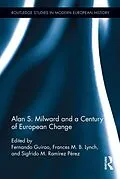E-Book (epub) Alan S. Milward and a Century of European Change von 