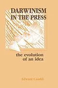 E-Book (pdf) Darwinism in the Press von Edward Caudill