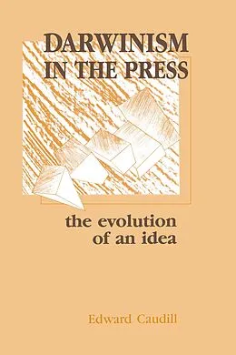 E-Book (pdf) Darwinism in the Press von Edward Caudill