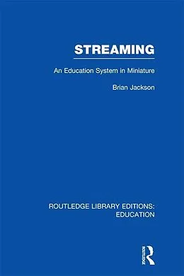 E-Book (pdf) Streaming (RLE Edu L Sociology of Education) von Brian Jackson