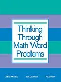 E-Book (pdf) Thinking Through Math Word Problems von Art Whimbey, Jack Lochhead, Paula B. Potter
