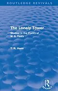 E-Book (epub) The Lonely Tower (Routledge Revivals) von Thomas Rice Henn