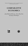 E-Book (epub) Comparative Economics von A. Ben-Ner, J. Montias, E. Neuberger