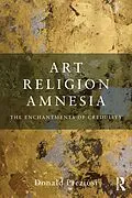 E-Book (epub) Art, Religion, Amnesia von Donald Preziosi