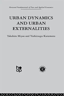 E-Book (pdf) Urban Dynamics and Urban Externalities von Y. Kanemoto, T. Miyao