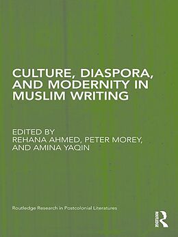 E-Book (epub) Culture, Diaspora, and Modernity in Muslim Writing von 