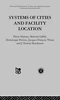 E-Book (pdf) Systems of Cities and Facility Location von P. Hansen, J. Henderson, M. Labbe