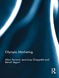 E-Book (epub) Olympic Marketing von Alain Ferrand, Jean-Loup Chappelet, Benoit Seguin
