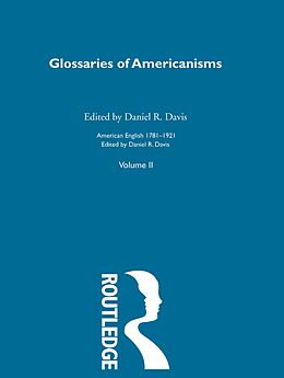E-Book (pdf) Glossaries Of Americanisms von Daniel R Davis