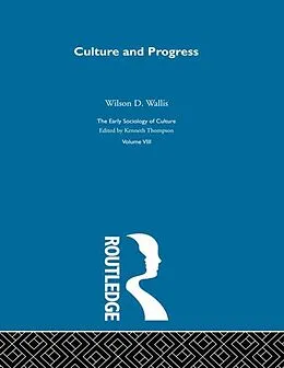 E-Book (pdf) Culture & Progress:Esc V8 von Kenneth Thompson