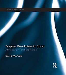 E-Book (epub) Dispute Resolution in Sport von David Mcardle