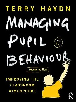 E-Book (pdf) Managing Pupil Behaviour von Terry Haydn