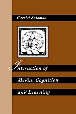 E-Book (epub) Interaction of Media, Cognition, and Learning von Gavriel Salomon