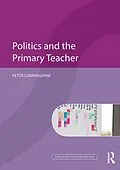 PDF Politics and the Primary Teacher von Peter Cunningham