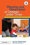 E-Book (epub) Planning and Observation of Children under Three von Helen Bradford