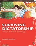 E-Book (pdf) Surviving Dictatorship von Jacqueline Adams