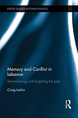 eBook (pdf) Memory and Conflict in Lebanon de Craig Larkin