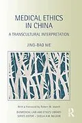 E-Book (pdf) Medical Ethics in China von Jing-Bao Nie