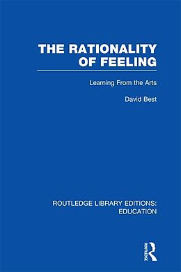 E-Book (pdf) The Rationality of Feeling (RLE Edu K) von David Best