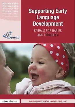 E-Book (epub) Supporting Early Language Development von Marion Nash, Jackie Lowe, David Leah