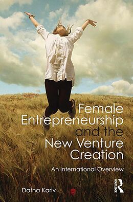E-Book (epub) Female Entrepreneurship and the New Venture Creation von Dafna Kariv