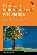 ePUB Life-Span Maintenance of Knowledge von Harry P. Bahrick, Lynda K. Hall, Melinda K. Baker